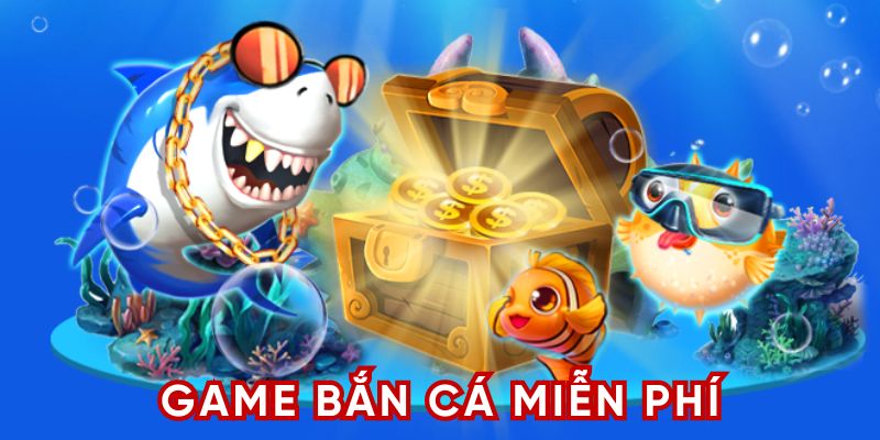 Lợi ích khi chơi game bắn cá miễn phí tại 789WIN